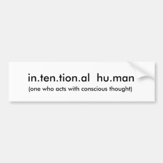 in.ten.tion.al hu.man, (eins, wer mit Betrug… Autoaufkleber