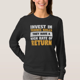 In Tennisbälle investieren sie mit einer hohen Ren T-Shirt