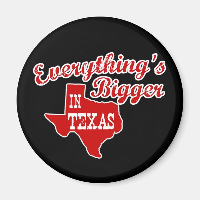 In Texas ist alles größer | Rundmagnet Magnet (Vorne)