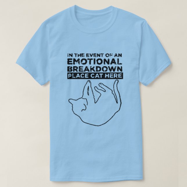 In the event of an EMOTIONAL BREAKDOWN T-Shirt (Design vorne)