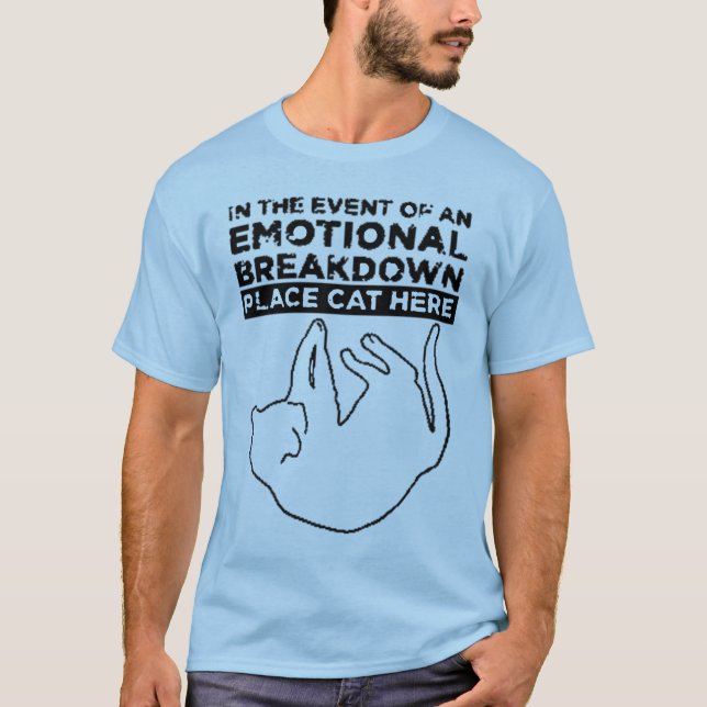 In the event of an EMOTIONAL BREAKDOWN T-Shirt (Vorderseite)