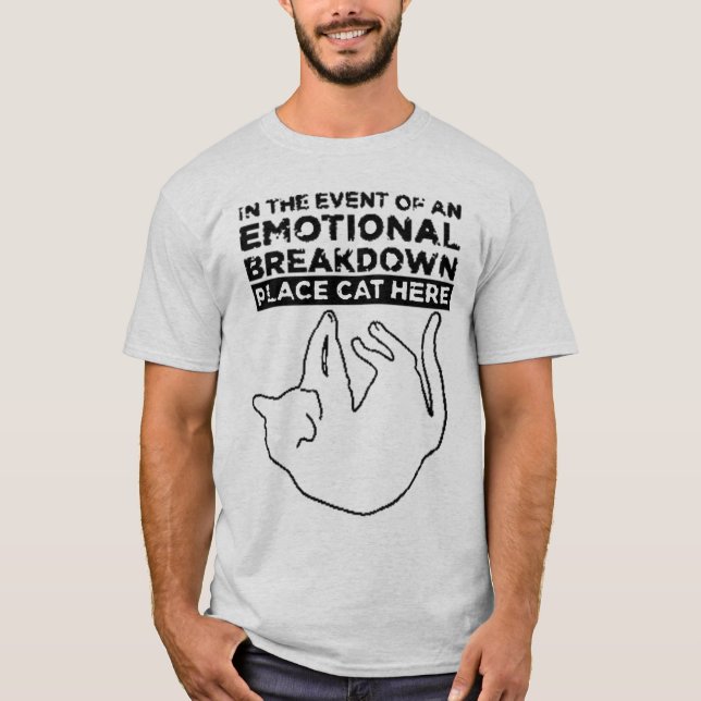 In the event of an EMOTIONAL BREAKDOWN T-Shirt (Vorderseite)