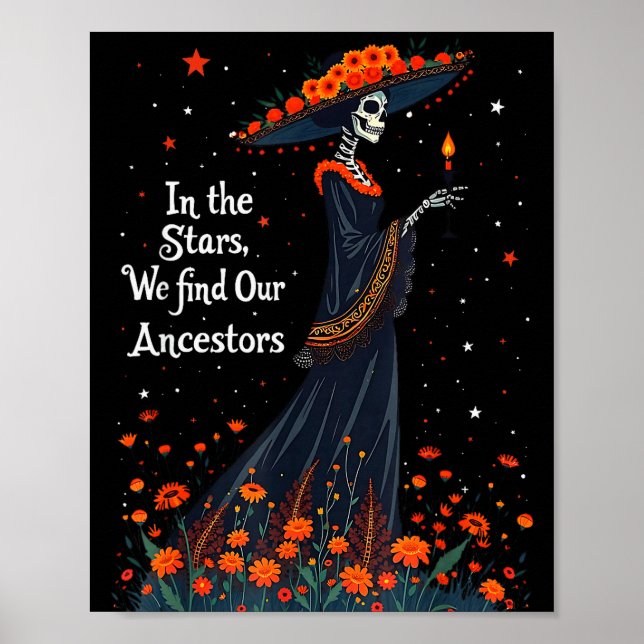 In The Stars We Find Our Ancestors Day Of The Dead Poster (Vorne)