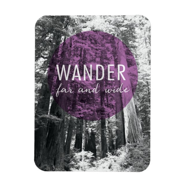 In The Woods Wander Far | und Wide Quote Magnet (Vertikal)