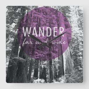 In The Woods Wander Far   und Wide Quote Quadratische Wanduhr