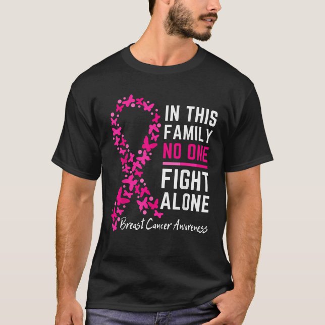 In this family No one Fight Alone Breast cancer aw T-Shirt (Vorderseite)