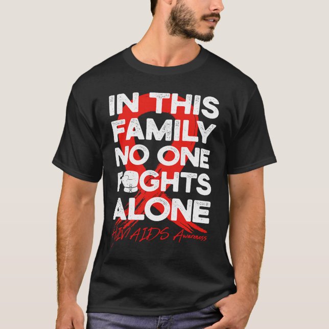 In This Family No One Fight Alone HIVAIDS Warrior  T-Shirt (Vorderseite)