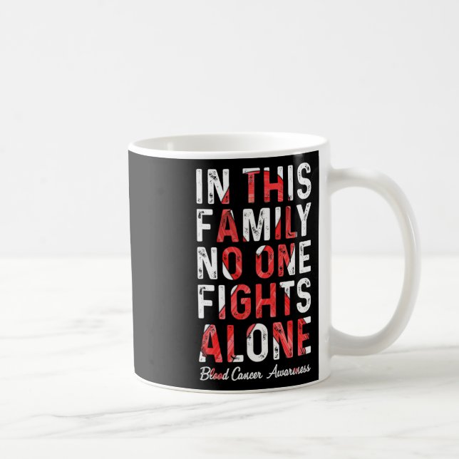 In This Family Nobody Fight Alone Blood Cancer Awa Kaffeetasse (Rechts)