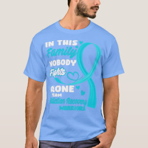 In This Family Nobody Fights Alone Team Addiction T-Shirt
