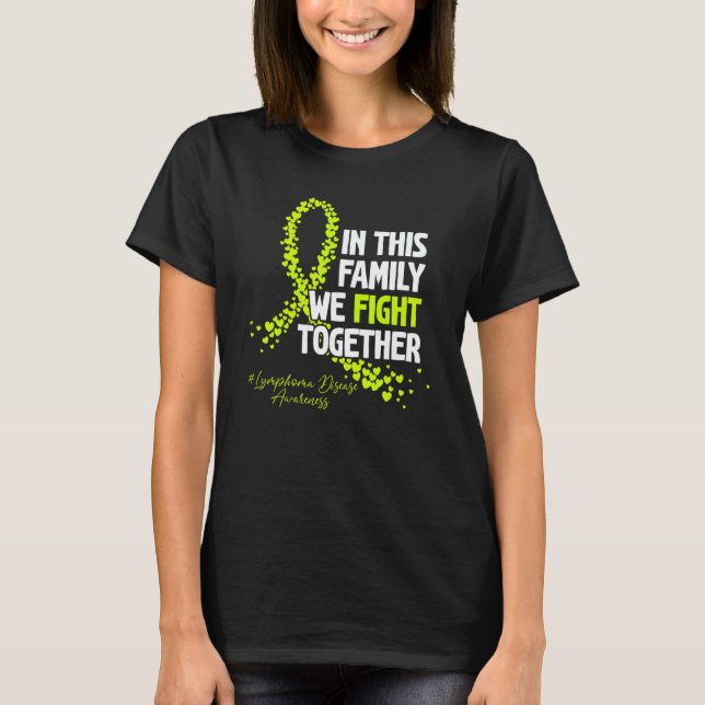 In This Family We Fight Together Lymphoma Awarenes T-Shirt (Vorderseite)