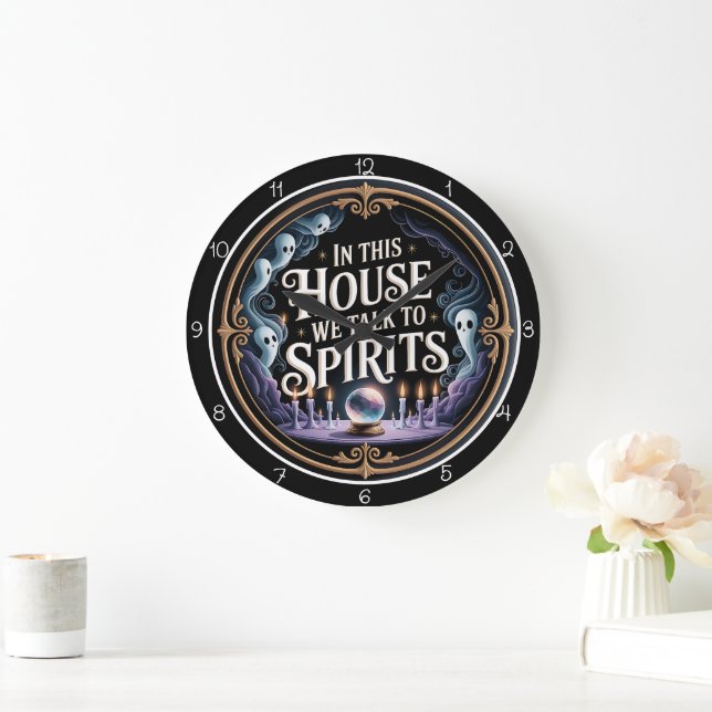 In This House We Talk Spirits Große Wanduhr (Zuhause)