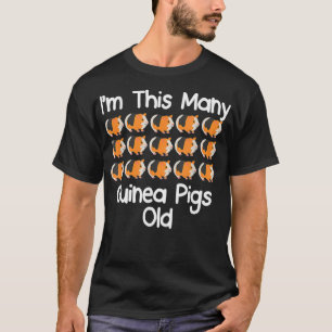 In This many Guinea Schweine Alt 15 Jahre alt T-Shirt
