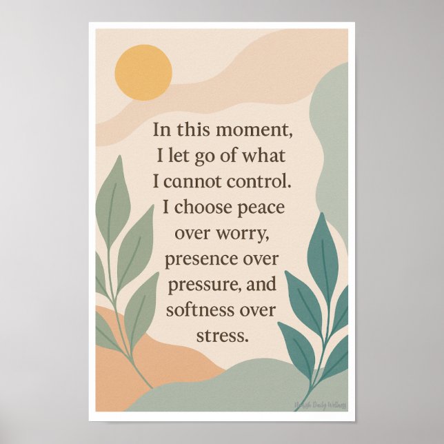In This Moment I Let Go-Affirmation Wall Art Poster (Vorne)