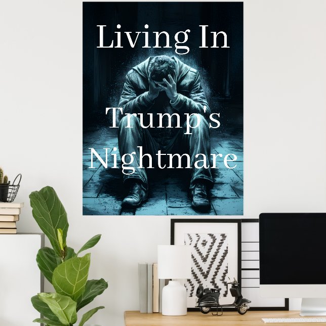In Trumps Alptraum leben Poster (Heimbüro)