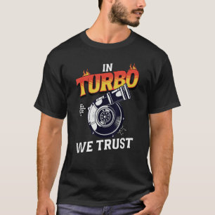 In Turbo vertrauen wir Autoenthusiasten Liebe Boos T-Shirt