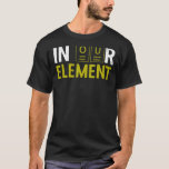 In unserem Element Fun Chemistry Elemental Science T-Shirt<br><div class="desc">In unserem Element Fun Chemistry Elemental Science Labrador</div>