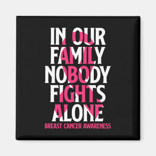 In unserer Familie kämpft niemand allein - Brustkr Magnet