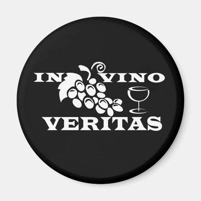 In vino veritas In Wine Es gibt Wahrheit Magnet (Vorne)