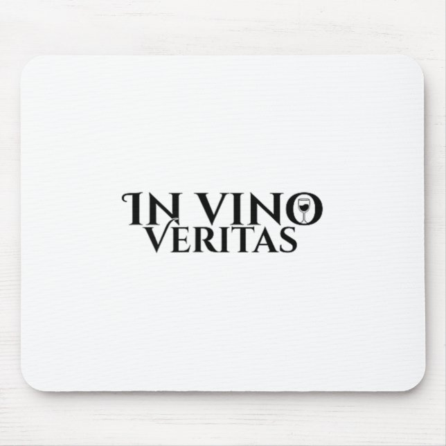In Vino Veritas _ Latin _ Ancient Rome _ Wine Lieb Mousepad (Vorne)