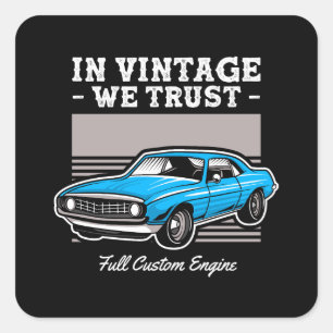 In Vintage We Trust Muscle-Car-Design Quadratischer Aufkleber