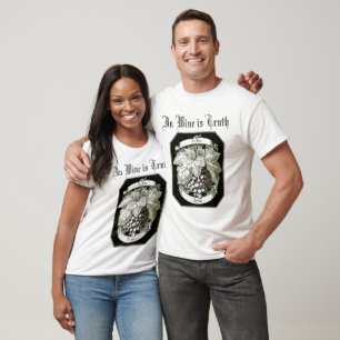 In Wein ist Wahrheit...En vino Veritas...alte Trau T-Shirt