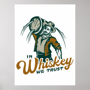 "In Whiskey We Trust" Funny Vintag Whisky Bar Art Poster
