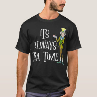In Wonderland seine Aways Tea Time 1 T-Shirt
