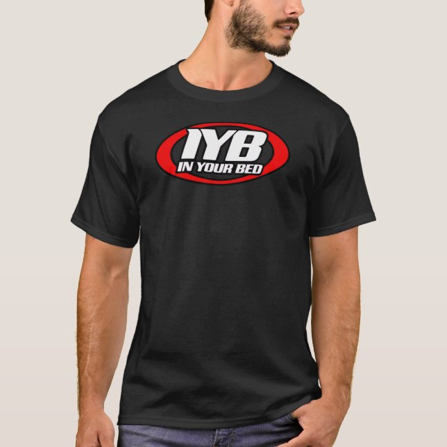 In Your Bed-Shirt T-Shirt (Vorderseite)