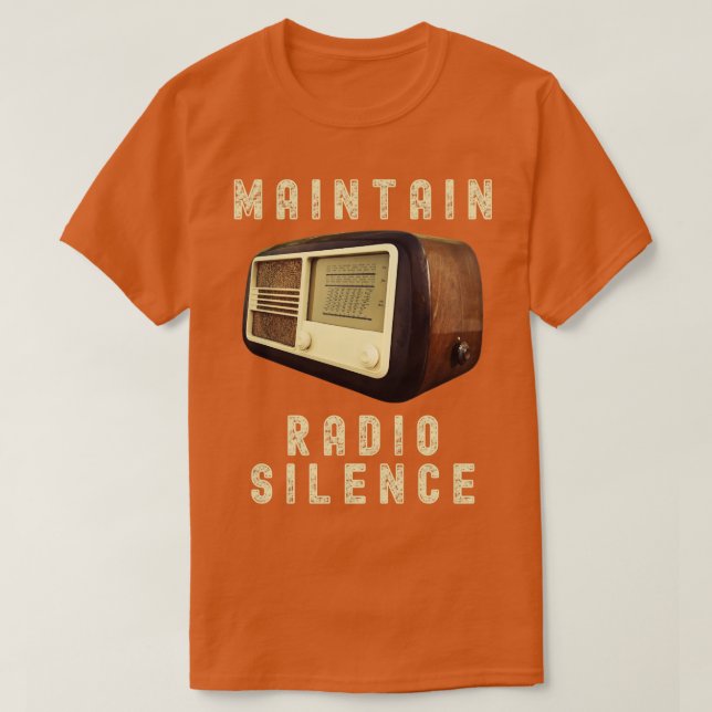IN ZEITEN DES KRIEGES DIE RADIO-SILENZ AUFRECHTERH T-Shirt (Design vorne)