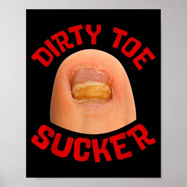 Inappropriate Funny Dirty Toe Sucker Embarrin Adul Poster (Vorne)