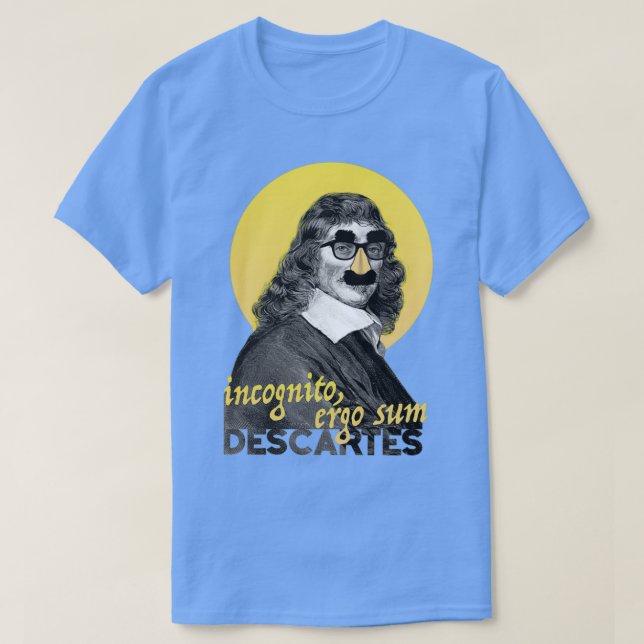 Incognito Ergo Sum Descartes Version T-Shirt (Design vorne)