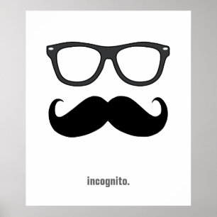 incognito - lustiger Schnurrbart und Sonnenbrille Poster