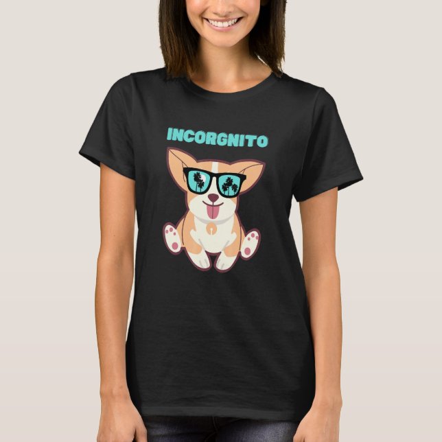 Incorgnito Corgi Dog Pet T-Shirt (Vorderseite)