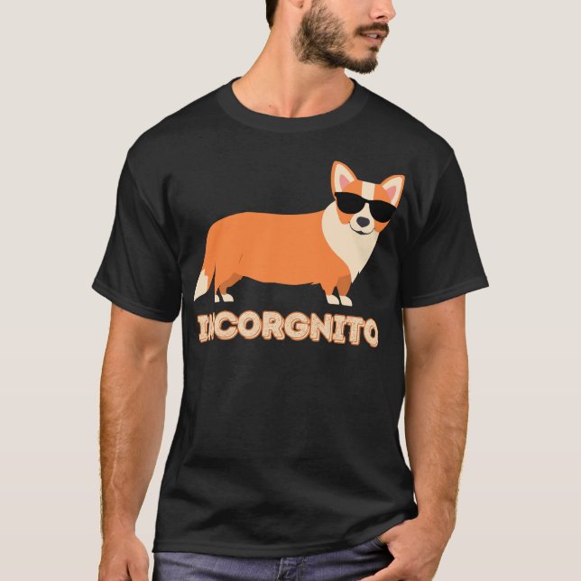 Incorgnito Corgi Lover Dog Lover Funny T - Shirt (Vorderseite)