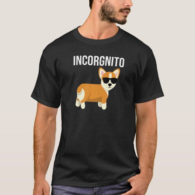 Incorgnito Corgi mit Sonnenbrille Inkognito T-Shirt (Vorderseite)