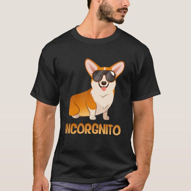 Incorgnito Funny Corgi Dog Lover T-Shirt (Vorderseite)