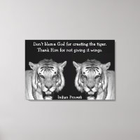 Indian Proverb Tigers auf Leinwand