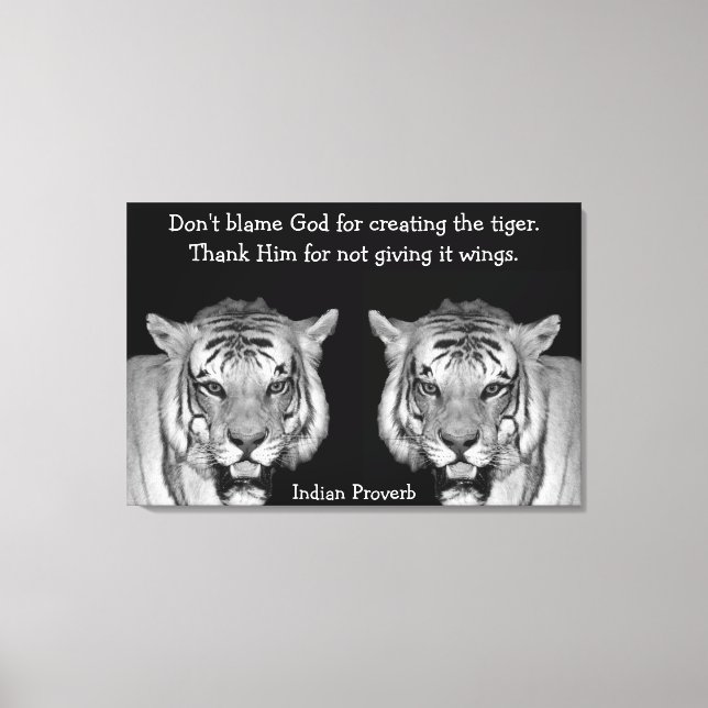 Indian Proverb Tigers auf Leinwand (Vorderseite)