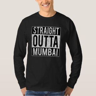 Indian Straight Outta Mumbai City T-Shirt
