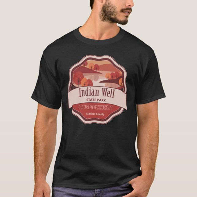 Indian Well State Park Fairfield County Connecticu T-Shirt (Vorderseite)