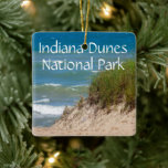 Indiana Dunes National Park Vacation Keramikornament<br><div class="desc">The Indiana Dunes National Park is the newest national park in the country. The former name was Indiana Dunes National Lakeshore and just received it's National Park status in May of 2019. Add this National Park souvenir to your collection. Great souvenirs if you are camping, or taking a weekend trip...</div>