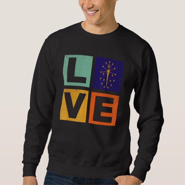Indiana Flag  Love Indiana Sweatshirt (Vorderseite)