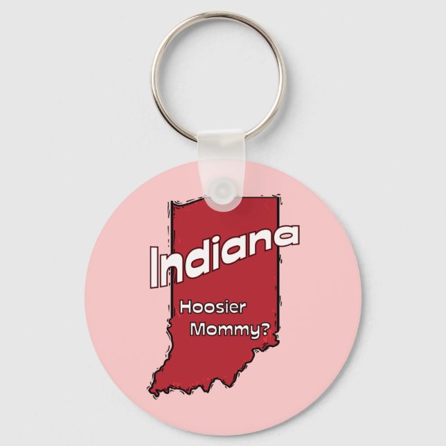 Indiana in US Motto ~ Hoosier Mommy Schlüsselanhänger (Vorderseite)