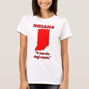 Indiana - So hieß der Hund T-Shirt