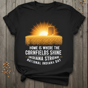 Indiana Strong Zuhause, wo die Kornfelder leucht T-Shirt