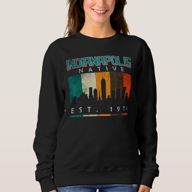 Indianapolis Native Est. 1971 Sweatshirt (Vorderseite)