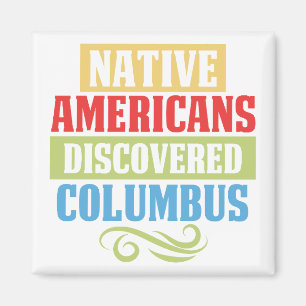 Indianer entdeckten Kolumbus Magnet
