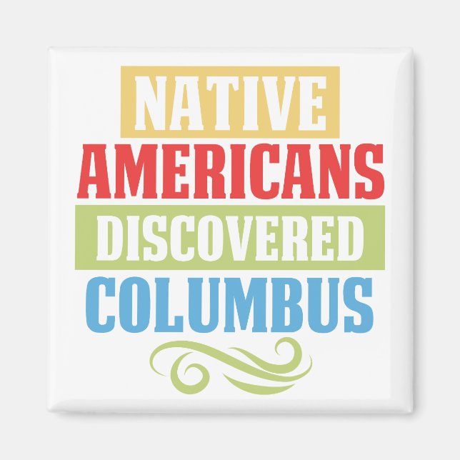 Indianer entdeckten Kolumbus Magnet (Vorne)