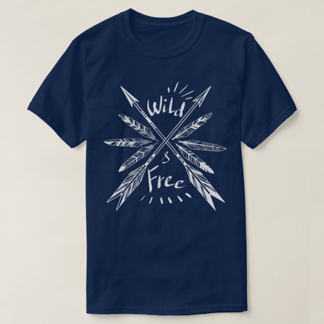Indianererbe: Wildnis und freie Füße sind vorhande T-Shirt (Design vorne)