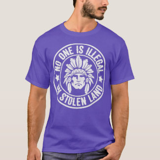 Indianerland und kein illegales Land T-Shirt